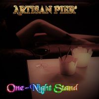 Artisan Pier - One-Night Stand