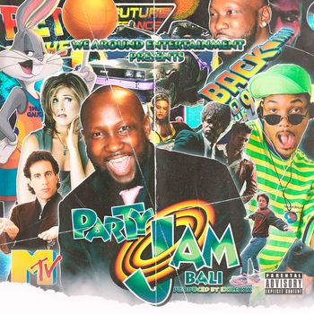 Bali - Party Jam (Explicit)