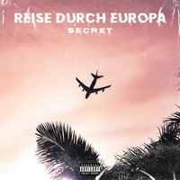Secret - Reise Durch Europa