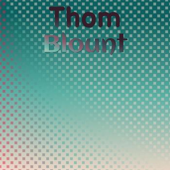 Various Artists - Thom Blount