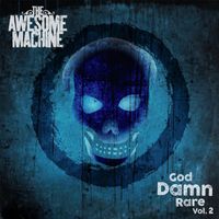 The Awesome Machine - God Damn Rare Vol 2 (Explicit)
