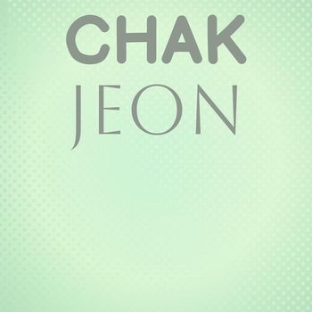 Various Artists - Chak Jeon