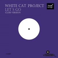 White Cat Project - Let`s Go (Club Version)