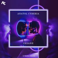Anatol Cyberia - Insane
