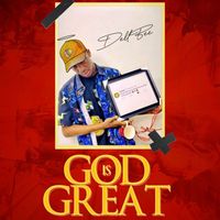 Dellbee - God Is Great (Explicit)