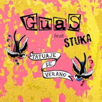 Guas - Tatuaje de Verano (feat. Stuka)