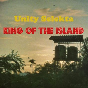 Unity Selekta - King of the Island