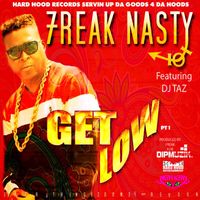 Freak Nasty - Get Low (Explicit)