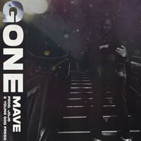 MAVE - Gone (Explicit)