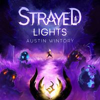 Austin Wintory - Strayed Lights (Original Game Soundtrack)