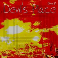 Clark B. - Devil's Place