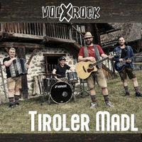 Volxrock - Tiroler Madl
