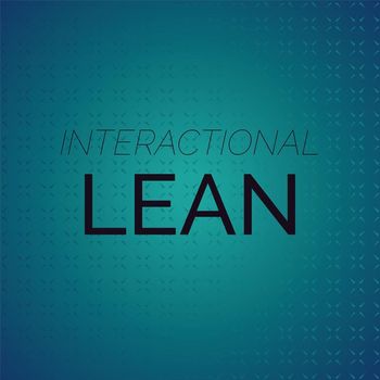 Various Artists - Interactional Lean