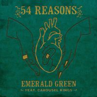 54 Reasons - Emerald Green (Explicit)