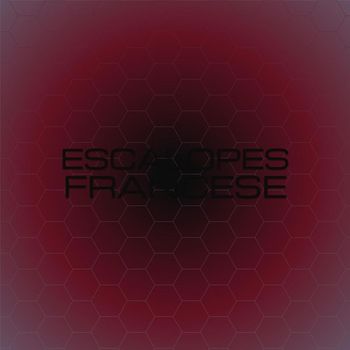 Various Artists - Escalopes Francese