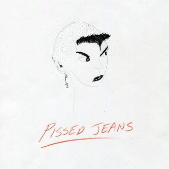 Pissed Jeans - No Convenient Apocalypse