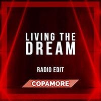 Copamore - Living the Dream (Radio Edit)