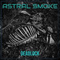 Deadlock - Astral Smoke