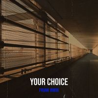 Frank Irwin - Your Choice