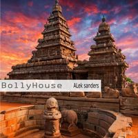 Alek Sanders - Bolly House (Explicit)