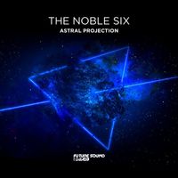 The Noble Six - Astral Projection