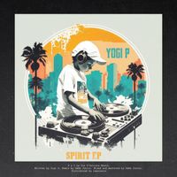 Yogi P - Spirit EP