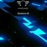 Madame M - Is Over