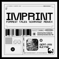 Gert-Jan Kleyne - Imprint (Forrest Tales 'Schranz' Remix)
