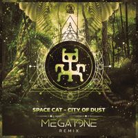 Space Cat - City Of Dust (Megatone Remix)