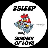 2Sleep - Summer Of Love