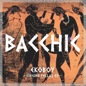 Ekoboy - Singing Fellas EP