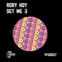 Rory Hoy - Set Me 3