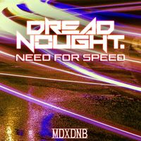 Dreadnought - Need For Speed