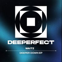Waitz - Deeper Down