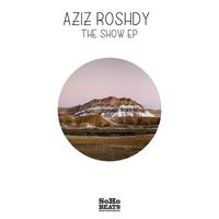 Aziz Roshdy - The Show EP