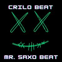 Crilo Beat - Mr. Saxo Beat