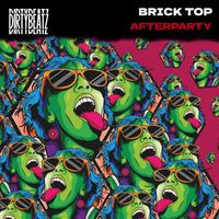 Brick Top - Afterparty