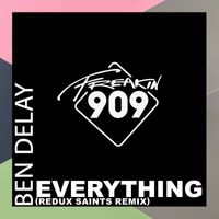 Ben Delay - Everything (Redux Saints Remix)
