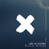Lady of Victory - Mirror Mirror