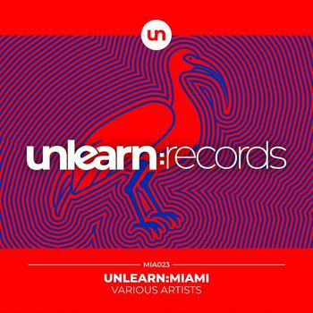 Various Artists - Unlearn:Miami