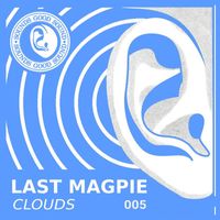 Last Magpie - Clouds