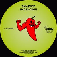 Shalvoy - Had Enough