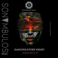 Disco Ball'z - Dancing Every Night