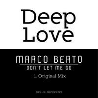 Marco Berto - Don't Let Me Go