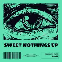 Brandon Bass - Sweet Nothings EP