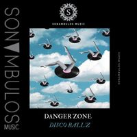 Disco Ball'z - Danger Zone
