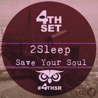 2Sleep - Save Your Soul