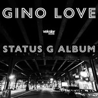 Gino Love - Status G Album