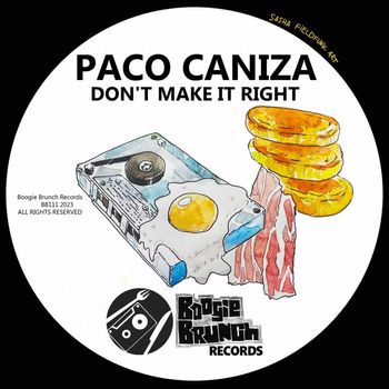 Paco Caniza - Don't Make It Right
