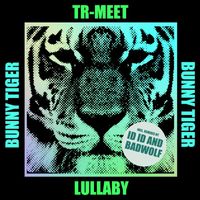 Tr-Meet - Lullaby